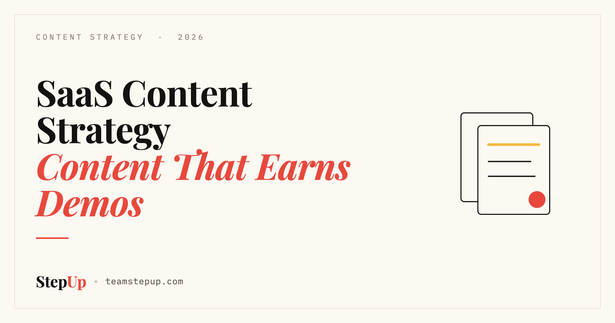 SaaS Content Strategy in 2026: How to Create Content That Generates Demo Requests